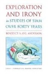 &amp;apos, Benedict R. O&amp;apos Anderson, Benedict R. O. Anderson, Benedict R. O'G Anderson, Benedict R. O'G. Anderson, Benedict R. O''g. Anderson... - Exploration and Irony in Studies of Siam Over Forty Years