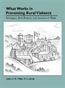 Turner Publishing, Amherst H Wilder Foundation, Turner Publishing - What Works in Preventing Rural Violence