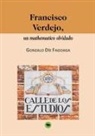 Gonzalo Díe Fagoaga, Gonzalo Fagoaga Díe - Francisco Verdejo, un mathematico olvidado