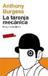 Anthony Burgess - La taronja mecànica