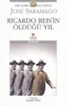 Jose Saramago - Ricardo Reisin Öldügü Yil