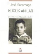 Jose Saramago - Kücük Anilar