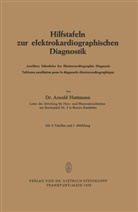 Arnold Huttmann - Hilfstafeln zur elektrokardiographischen Diagnostik