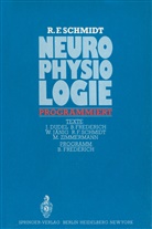 F Schmidt, R F Schmidt, R. F. Schmidt - Neurophysiologie programmiert