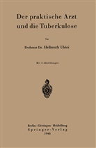 H Ulrici, H. Ulrici - Der praktische Arzt und die Tuberkulose