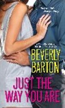 Beverly Barton - Just the Way You Are