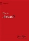 Greg Gilbert - Who Is Jesus?