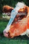 Margaret Derry, Margaret E. Derry - Masterminding Nature