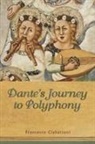Francesco Ciabattoni - Dante''s Journey to Polyphony