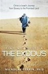Nicholas Perrin - Finding Jesus In the Exodus