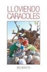 Belibasto - Lloviendo Caracoles