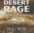 Betty Webb, Marguerite Gavin - Desert Rage: A Lena Jones Mystery (Audio book)
