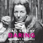 Gail Sheehy, Bernadette Dunne - Daring: My Passages (Audio book)