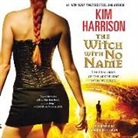 Kim Harrison, Marguerite Gavin - The Witch with No Name (Audio book)