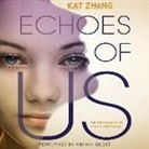 Kat Zhang, Kim Mai Guest, Kim Mai Guest - Echoes of Us (Audio book)