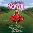 Elizabeth Boyle, Susan Duerden - And the Miss Ran Away with the Rake: Rhymes with Love (Audio book)