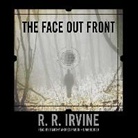 R. R. Irvine, Robert R. Irvine, Timothy Andr Pabon - The Face Out Front (Audio book)