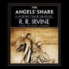 R. R. Irvine, Robert R. Irvine, Jeffrey Kafer - The Angels' Share: A Moroni Traveler Novel (Hörbuch)