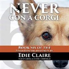 Edie Claire, Gabrielle de Cuir - Never Con a Corgi (Audio book)