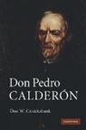 Don W. Cruickshank, Don William Cruickshank - Don Pedro Calderon
