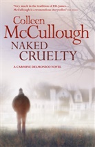 Colleen McCullough - Naked Cruelty
