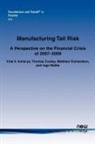 Viral V. Acharya, Thomas Cooley, Matthew Richardson, Ingo Walter - Manufacturing Tail Risk