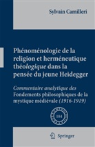 Sylvain Camilleri - Phénoménologie de la religion et herméneutique théologique dans la pensée du jeune Heidegger