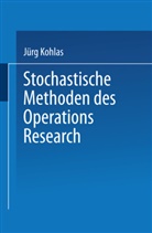 Jürg Kohlas - Stochastische Methoden des Operations Research