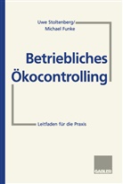 Michae Funke, Michael Funke, Uwe Stoltenberg - Betriebliches Ökocontrolling