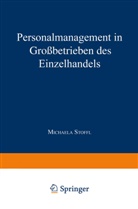 Michaela Stoffl - Personalmanagement in Großbetrieben des Einzelhandels