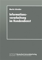 Martin Schröder - Informationsverarbeitung im Kundendienst