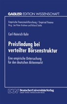 Carl-Heinrich Kehr - Preisfindung bei verteilter Börsenstruktur