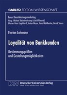 Florian Lohmann - Loyalität von Bankkunden