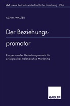 Achim Walter - Der Beziehungspromotor