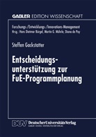 Steffen Gackstatter - Entscheidungsunterstützung zur FuE-Programmplanung