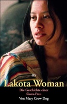 Mary Crow Dog, Mary Crow Dog, Richard Erdoes, Richard Erdoes - Lakota Woman