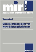 Thomas Paul - Globales Management von Wertschöpfungsfunktionen