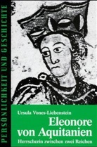 Ursula Vones-Liebenstein, Detlef Junker - Eleonore von Aquitanien
