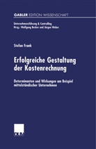 Stefan Frank - Erfolgreiche Gestaltung der Kostenrechnung
