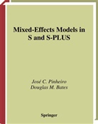 D. M. Bates, Douglas Bates, Douglas M. Bates, J. C. Pinheiro, Jos Pinheiro, Jose Pinheiro... - Mixed-Effects Models in S and S-PLUS