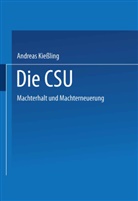 Andreas Kießling - Die CSU