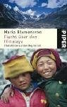 Maria Blumencron - Flucht über den Himalaya