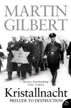 Martin Gilbert, Amanda Foreman, Lisa Jardine - Kristallnacht Prelude to Destruction