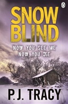 P. J. Tracy - Snow Blind