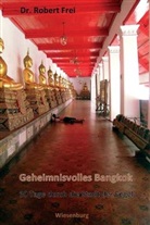 Robert Frei - Geheimnisvolles Bangkok