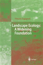 Vittorio Ingegnoli - Landscape Ecology: A Widening Foundation