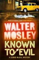 Walter Mosley - Known To Evil