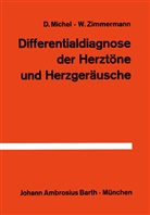 Michel, D Michel, D. Michel, W Zimmermann, W. Zimmermann - Differentialdiagnose der Herztöne und Herzgeräusche