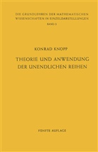 Konrad Knopp, J. L. Doob, B Eckmann, B. Eckmann, Heinz, E Heinz... - Theorie und Anwendung der Unendlichen Reihen