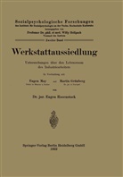 Martin Grünberg, Euge May, Eugen May, Euge Rosenstock, Eugen Rosenstock, Will Hellpach... - Werkstattaussiedlung
